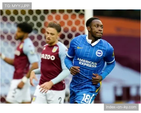 布莱顿维尔贝克35岁刷新个人纪录 低成本引援策略持续见效